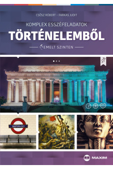 Komplex esszéfeladatok történelemből (emelt szinten)