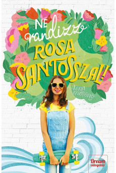Ne randizz Rosa Santosszal! (e-könyv)