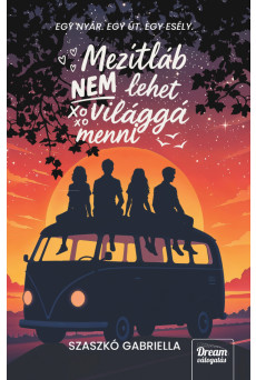 Mezítláb nem lehet világgá menni