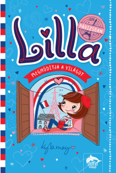 Lilla meghódítja a világot – Üdv Párizsban!