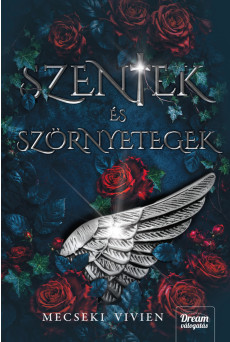 Szentek és szörnyetegek
