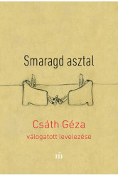 Smaragd asztal - Csáth Géza válogatott levelezése (e-könyv)