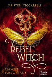 Rebel Witch – Lázadó boszorkány (e-könyv)