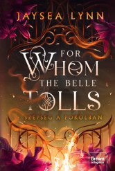 For Whom the Belle Tolls – Szépség a pokolban